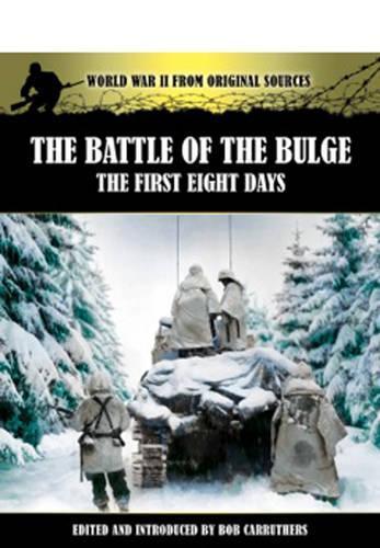Battle of the Bulge: The First Eight Days