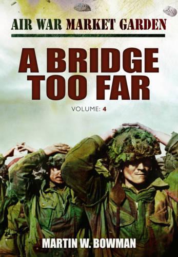 Bridge Too Far, A
