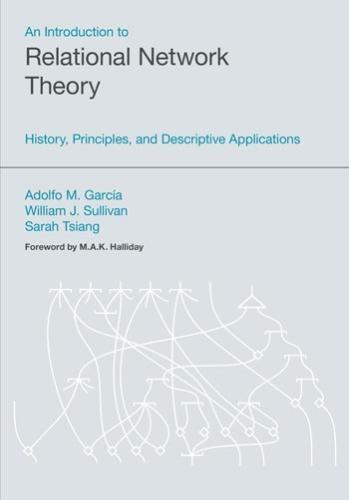 An Introduction to Relational Network Theory: History, Principles, and Descriptive Applications