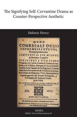 The Signifying Self: Cervantine Drama as Counter-Perspective Aesthetic
