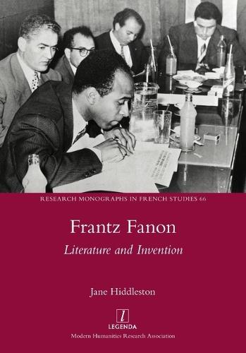 Frantz Fanon: Literature and Invention
