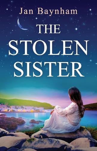 The Stolen Sister: Travel to the olive groves of Greece in this powerful and emotional historical saga