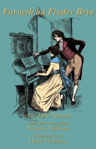 Furneth ha Fînder Brŷs: Sense and Sensibility in Cornish