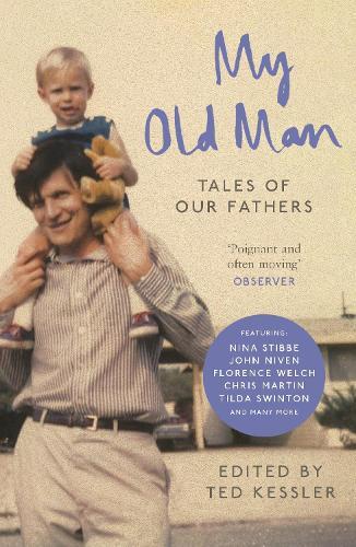 My Old Man: Tales of Our Fathers