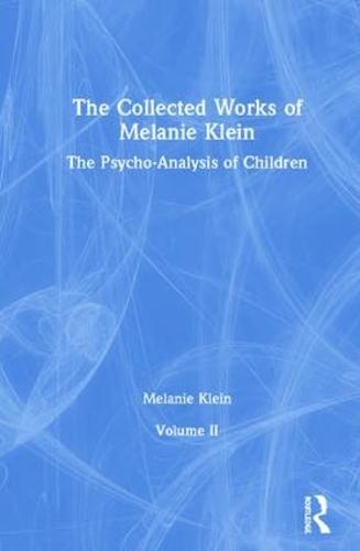 The Collected Works of Melanie Klein: Volume 2