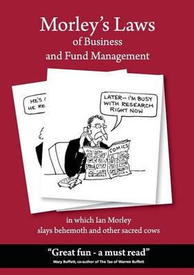 Morley's Laws of Business and Fund Management