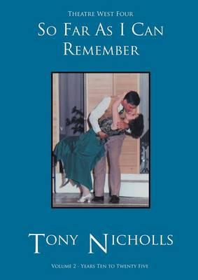 Theatre West Four - So Far as I Can Remember Volume 2