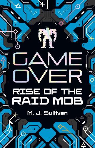 Game Over: Rise of the Raid Mob