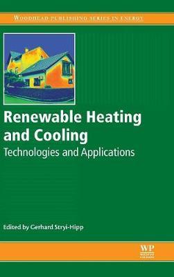 Renewable Heating and Cooling: Technologies and Applications