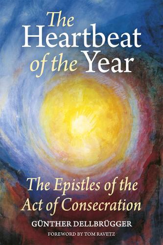 The Heartbeat of the Year: The Epistles of the Act of Consecration