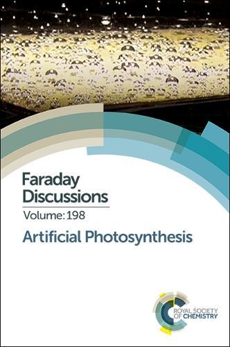 Artificial Photosynthesis: Faraday Discussion 198