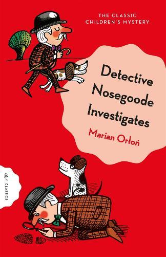 Detective Nosegoode Investigates