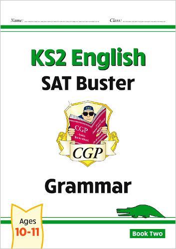 KS2 English SAT Buster: Grammar - Book 2 (for the 2026 tests)