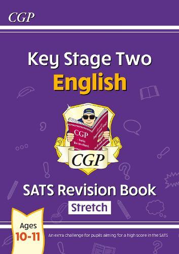 KS2 English Year 6 SATS Revision Book: Stretch (for the 2026 tests)