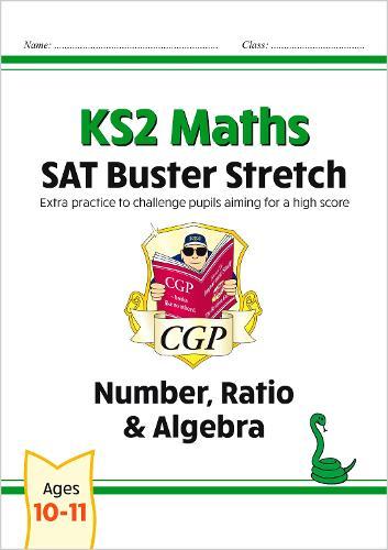 KS2 Maths SAT Buster Stretch: Number, Ratio & Algebra (for the 2026 tests)