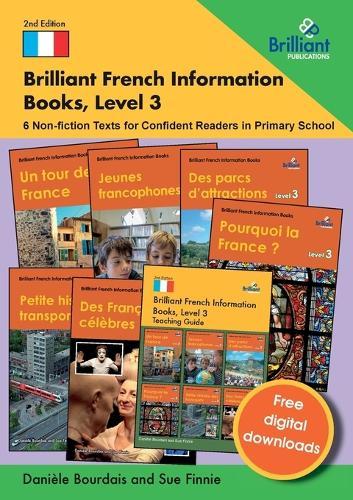 Brilliant French Information Books, Level 3: 6 Non-fiction Texts for Confident Readers in Primary School
