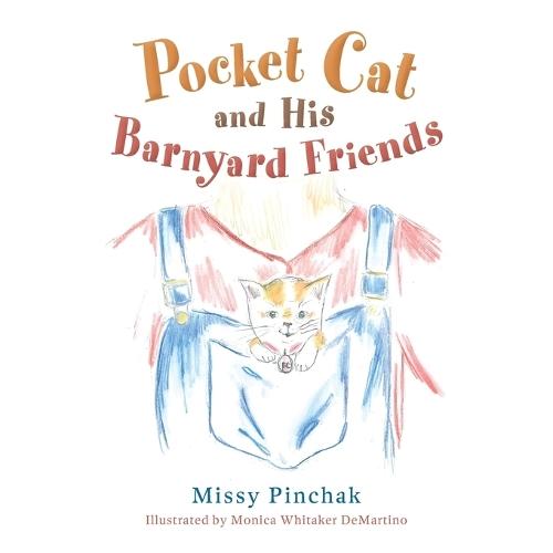 Pocket Cat and His Barnyard Friends