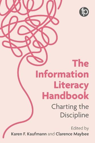 The Information Literacy Handbook: Charting the Discipline