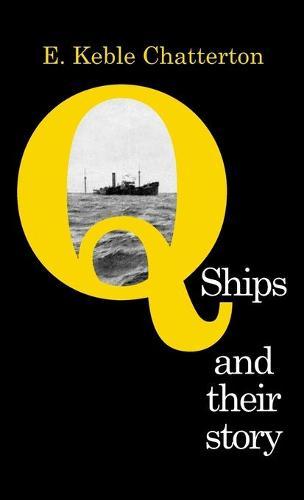 Q-Ships and Their Story