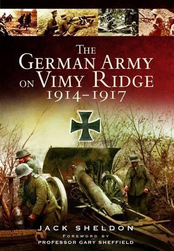 German Army on Vimy Ridge 1914-1917