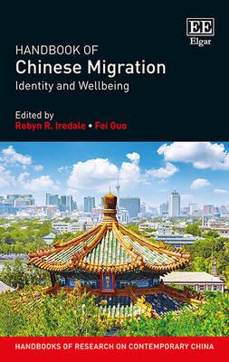 Handbook of Chinese Migration: Identity and Wellbeing