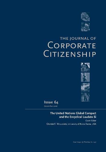The United Nations Global Compact and the Encyclical Laudato Si: A special theme issue of The Journal of Corporate Citizenship (Issue 64)