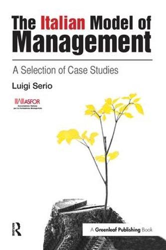 The Italian Model of Management: A Selection of Case Studies
