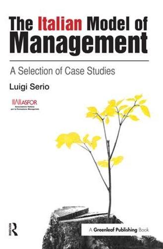 The Italian Model of Management: A Selection of Case Studies