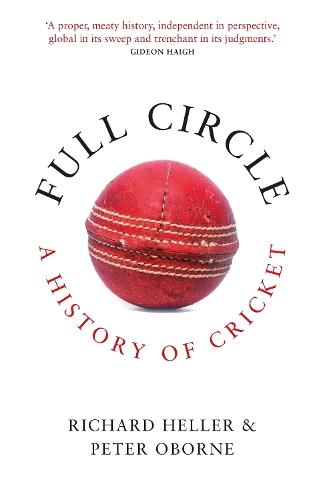 Full Circle: A History of Cricket