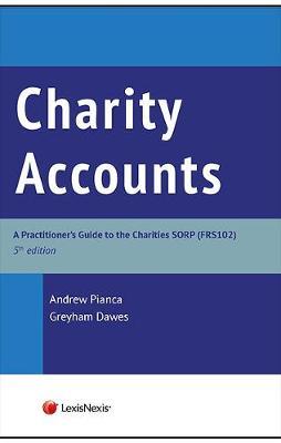 Charities Accounts: A Practitioners Guide to the Charities SORP