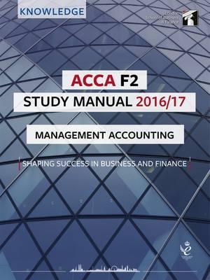 ACCA F2 Study Manual : Managing Accounting