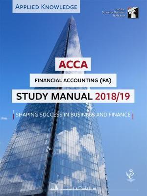 ACCA Financial Accounting Study Manual 2018-19: For Exams until August 2019