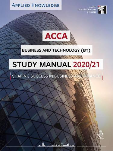 ACCA Accountant in Business Study Manual 2020-21: For Exams until August 2021