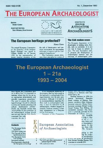 The European Archaeologist: 1 – 21a: 1993 – 2004