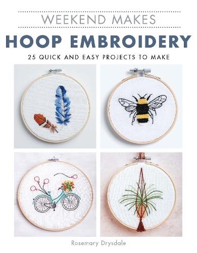 Weekend Makes: Hoop Embroidery