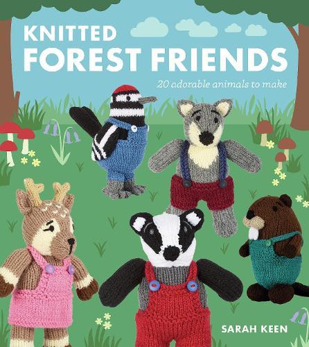 Knitted Forest Friends: 20 Adorable Animals to Make