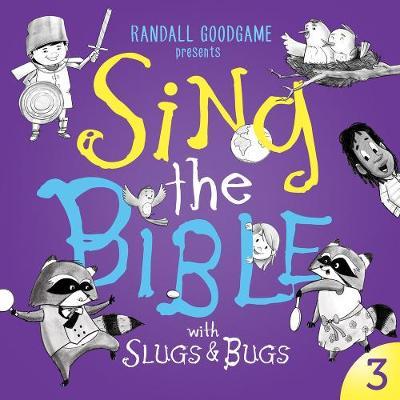 Sing the Bible CD - Volume 3: with Slugs and Bugs