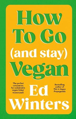 How to Go (and Stay) Vegan