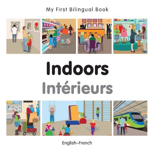My First Bilingual Book -  Indoors (English-French)