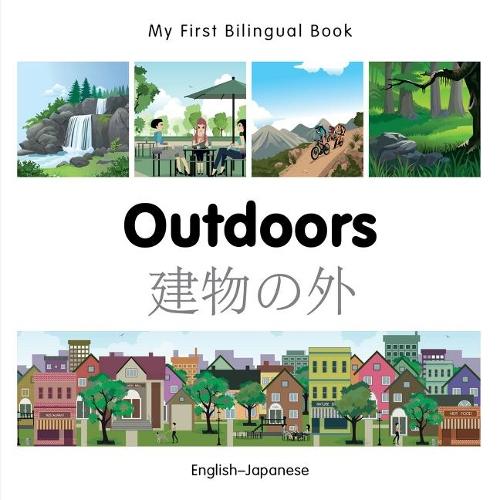 My First Bilingual Book -  Outdoors (English-Japanese)