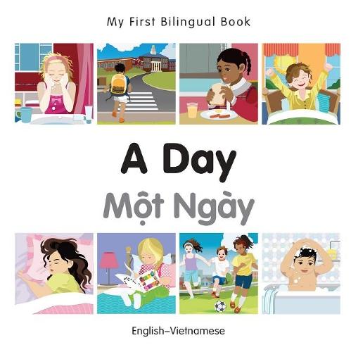 My First Bilingual Book -  A Day (English-Vietnamese)