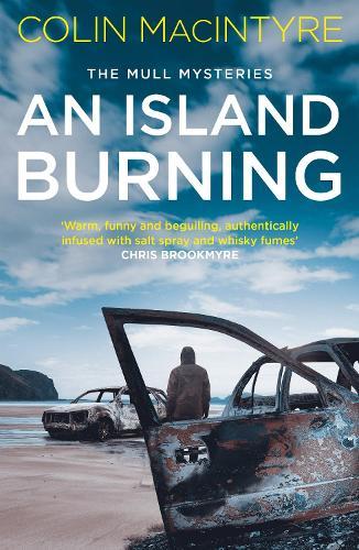 An Island Burning: The second book in the gripping Mull Mysteries series