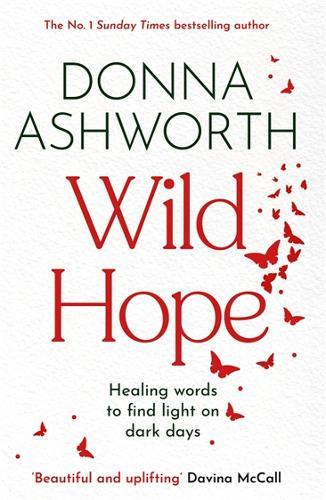 Wild Hope: The inspirational No 1 Sunday Times bestseller