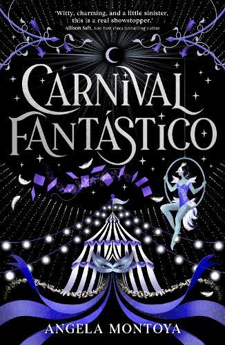 Carnival Fantástico: a captivating YA romantasy for fans of The Night Circus