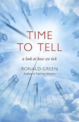 Time To Tell: a look at how we tick