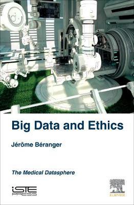 Big Data and Ethics: The Medical Datasphere