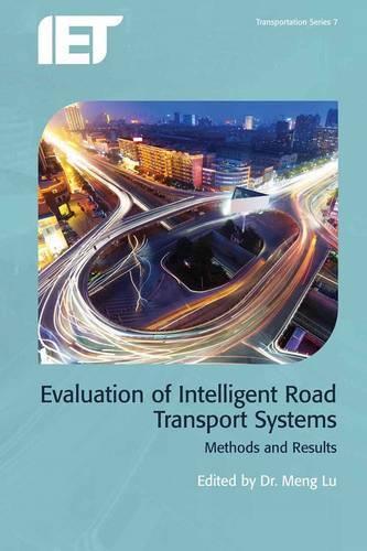 Evaluation of Intelligent Road Transport Systems: Methods and results