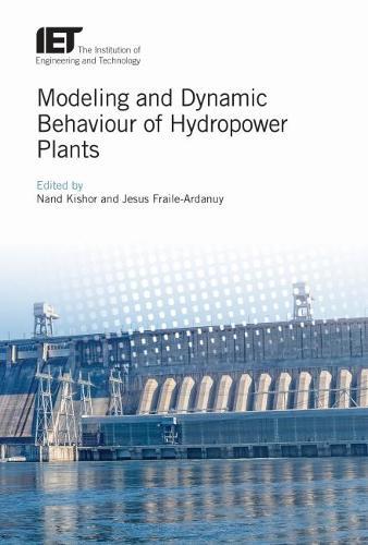 Modeling and Dynamic Behaviour of Hydropower Plants