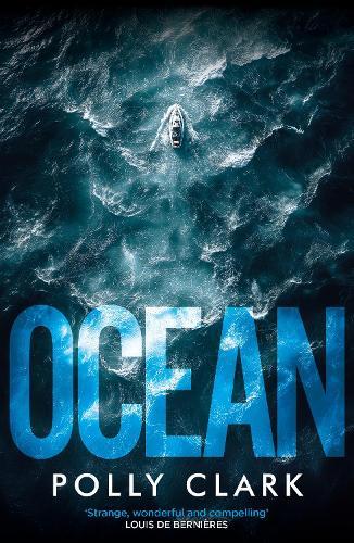 Ocean: The new novel from the prize-winning author of Larchfield