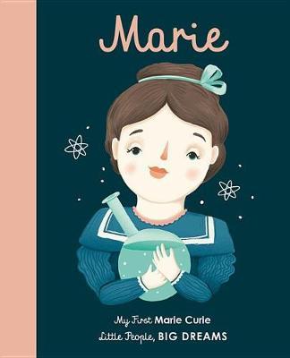 Marie Curie: My First Marie Curie [BOARD BOOK]